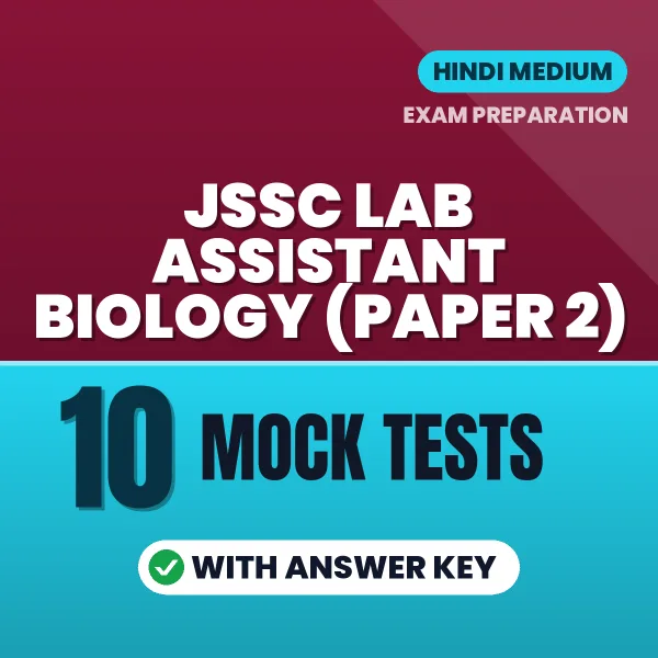 Boost Your JSSC Lab Assistant Biology (Paper 2) Exam Score with 10 Mock Tests with Answer Key in Hindi – PDF eBook