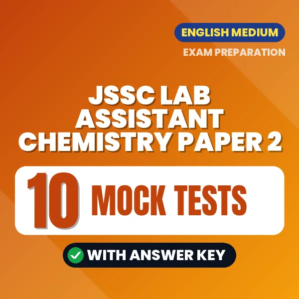 JSSC Lab Assistant Chemistry Paper 2 Exam Mock Test Series (English): 10 Exam-Like Mock Tests with Answers