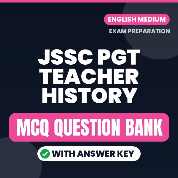 Best MCQ eBook for JSSC PGT Teacher History Exam in English | Selected Questions with Answer Key