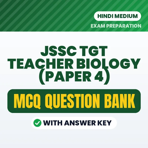 JSSC TGT Teacher Biology (Paper 4) MCQ with Answer Key Book PDF in Hindi – Exam-Oriented Objective Questions for Quick Revision
