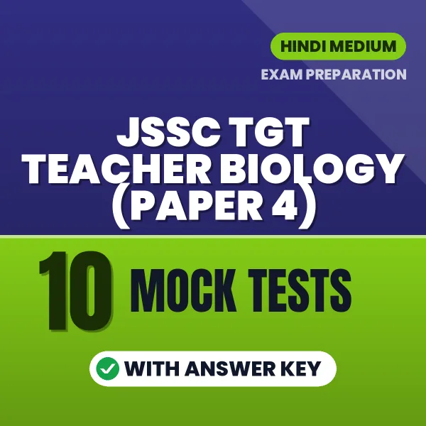 10 Mock Tests for JSSC TGT Teacher Biology (Paper 4) Exam in Hindi | Practice eBook with Answer Key – Instant PDF Download