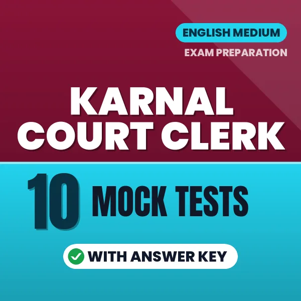 Practice for Karnal Court Clerk Exam at Home – 10 Mock Tests PDF in English with Answers