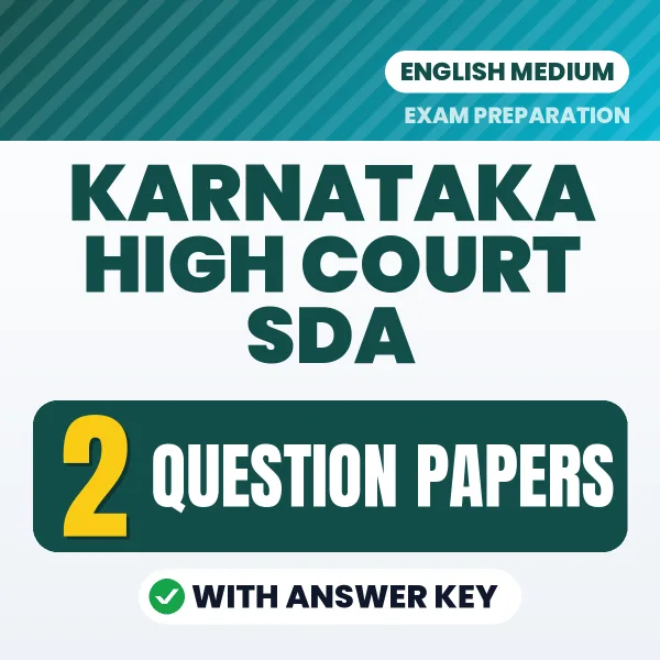Karnataka High Court SDA Exam Question Paper Series (English): 2 Exam-Like Question Papers with Answers