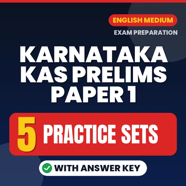 Boost Your Karnataka KAS Prelims Paper 1 Exam Score with 5 Practice Sets with Answer Key in English – PDF eBook
