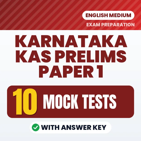 Boost Your Karnataka KAS Prelims Paper 1 Exam Score with 10 Mock Tests with Answer Key in English – PDF eBook