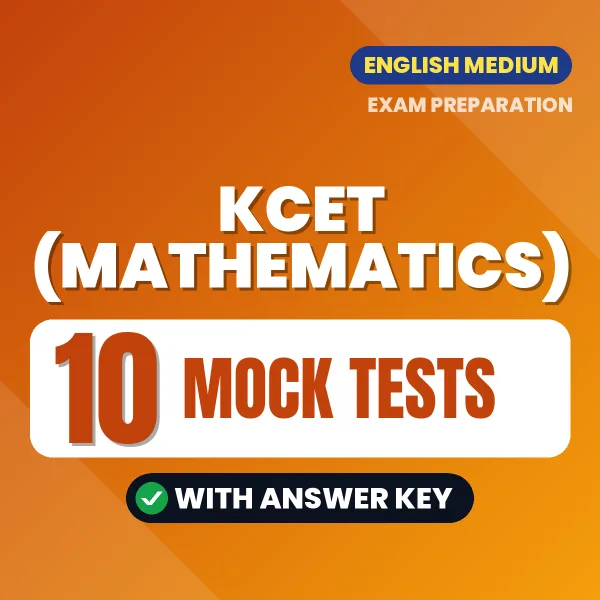 Download 10 KCET (Mathematics) Mock Tests PDF (English) Based on the Latest Exam Pattern