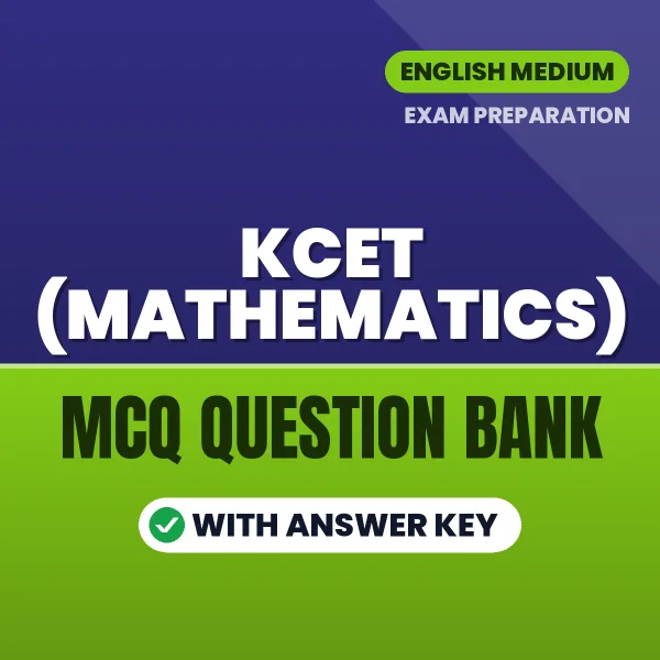 KCET (Mathematics) Exam Objective Question Bank (English): MCQs with Answer Key Based on the Latest Syllabus