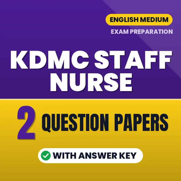 Practice for KDMC Staff Nurse Exam at Home – 2 Question Papers PDF in English with Answers