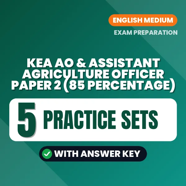 Practice for KEA AO & Assistant Agriculture Officer Paper 2 (85 Percentage) Exam at Home – 5 Practice Sets PDF in English with Answers