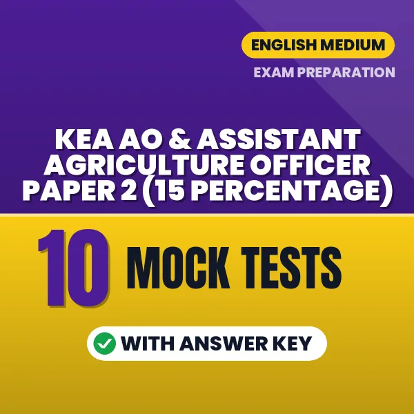 KEA AO & Assistant Agriculture Officer Paper 2 (15 Percentage) Mock Test PDF in English – 10 Full-Length Mock Tests with Answer Key