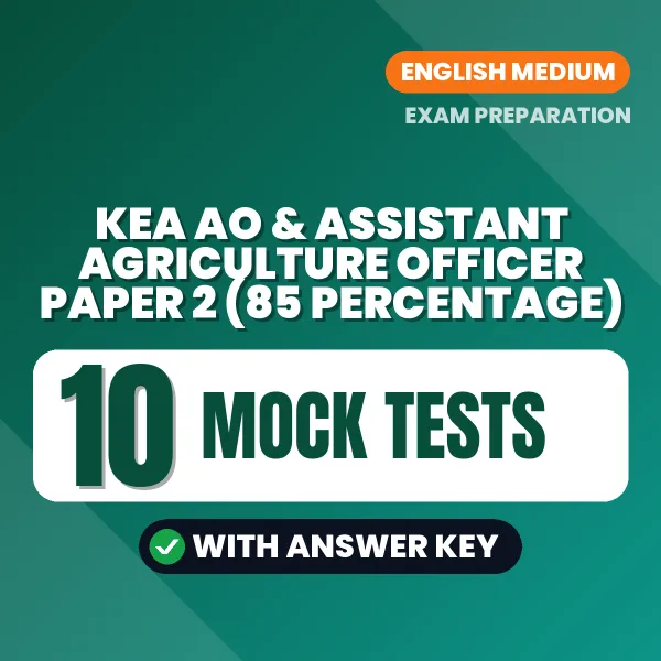 KEA AO & Assistant Agriculture Officer Paper 2 (85 Percentage) Mock Test PDF in English – 10 Full-Length Mock Tests with Answer Key