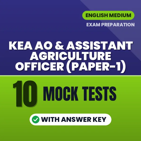 Download 10 KEA AO & Assistant Agriculture Officer (Paper-1) Mock Tests PDF (English) Based on the Latest Exam Pattern