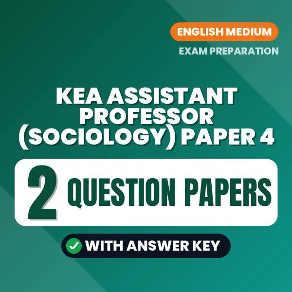 Download 2 KEA Assistant Professor (Sociology) Paper 4 Question Papers PDF (English) Based on the Latest Exam Pattern