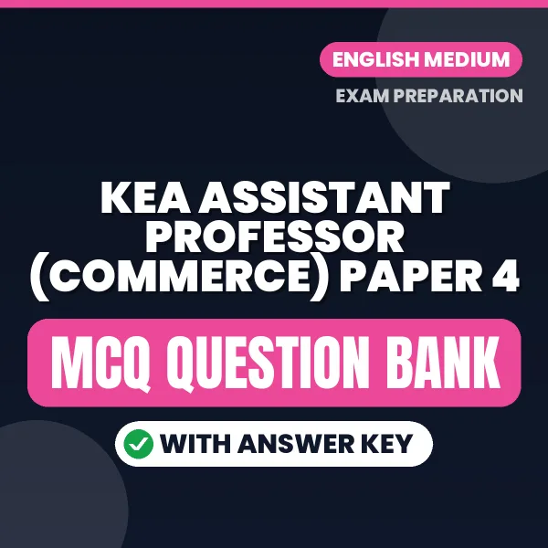 Crack KEA Assistant Professor (Commerce) Paper 4 Exam with This MCQ Practice Book PDF in English – Instant Download