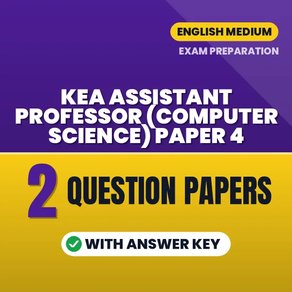 Download 2 KEA Assistant Professor (Computer Science) Paper 4 Question Papers PDF (English) Based on the Latest Exam Pattern