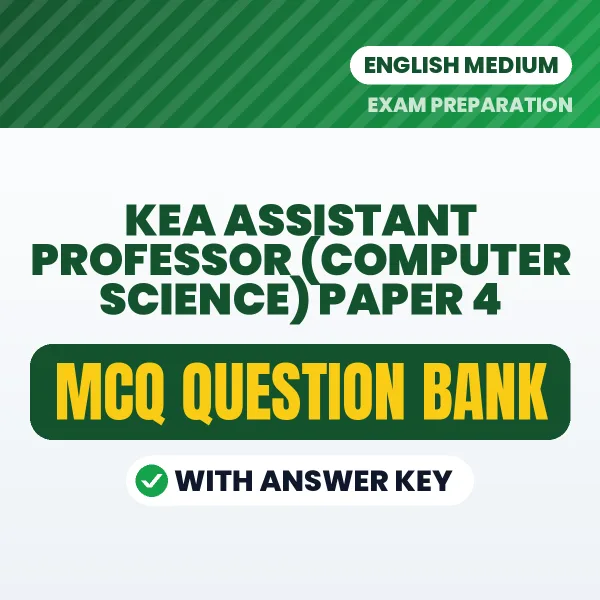Best MCQ eBook for KEA Assistant Professor (Computer Science) Paper 4 Exam in English | Selected Questions with Answer Key