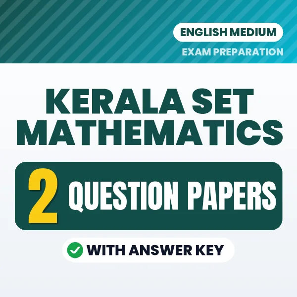 Practice for Kerala SET Mathematics Exam at Home – 2 Question Papers PDF in English with Answers