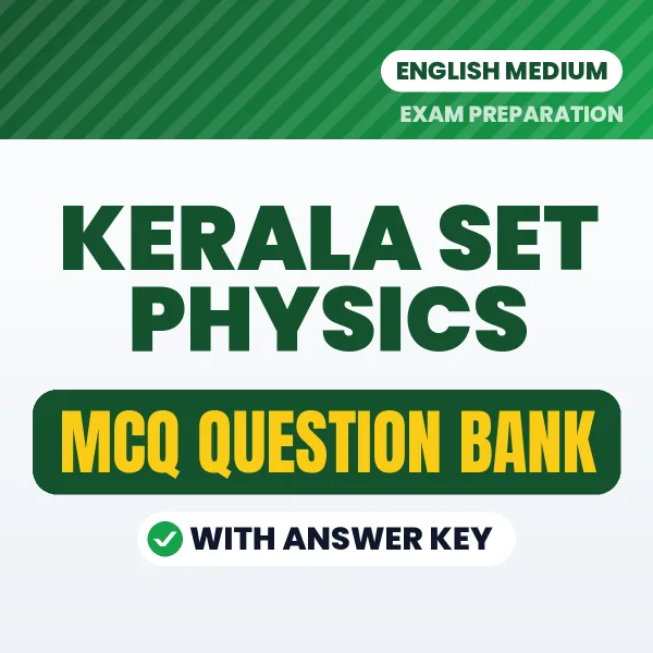 Prepare for Kerala SET Physics Exam with Multiple Choice Questions & Answers PDF in English