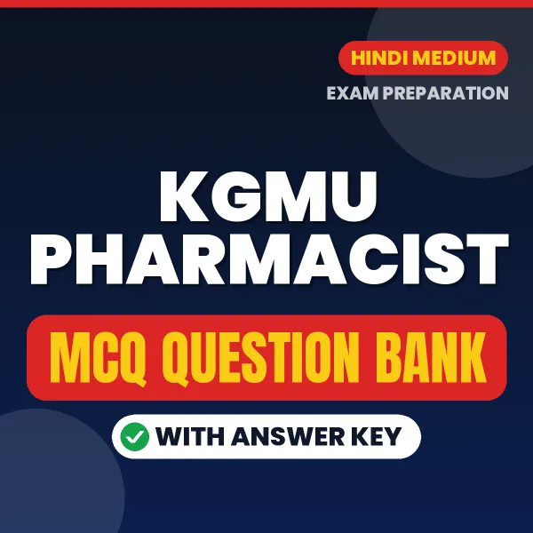 Prepare for KGMU Pharmacist Exam with Multiple Choice Questions & Answers PDF in Hindi