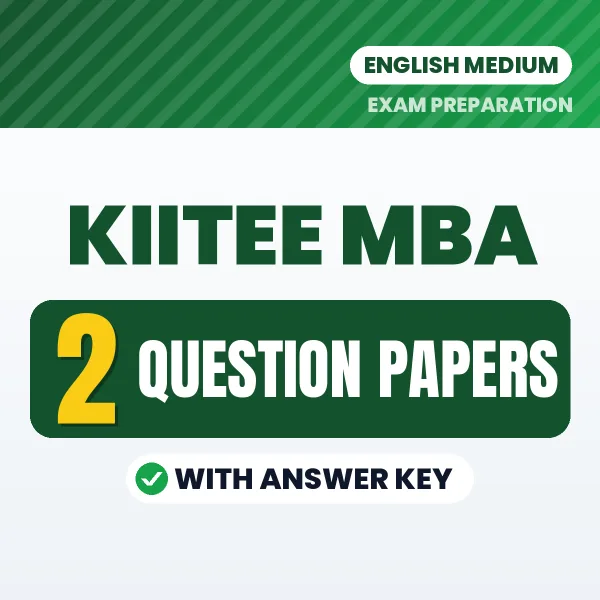 Download 2 KIITEE MBA Question Papers PDF (English) Based on the Latest Exam Pattern