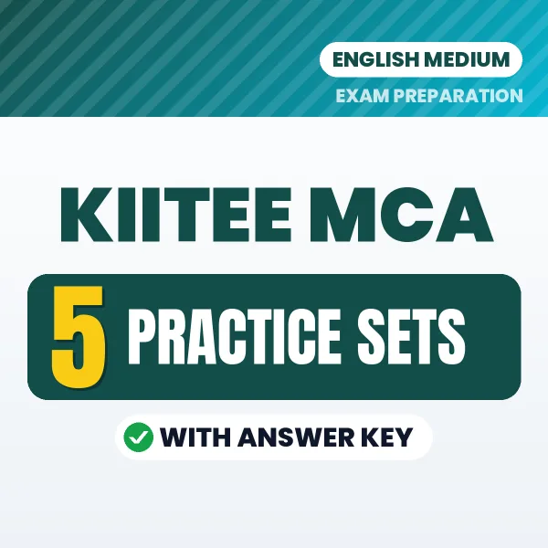 Download 5 KIITEE MCA Practice Sets PDF (English) Based on the Latest Exam Pattern