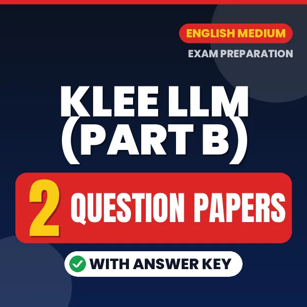 Boost Your KLEE LLM (Part B) Exam Score with 2 Question Papers with Answer Key in English – PDF eBook