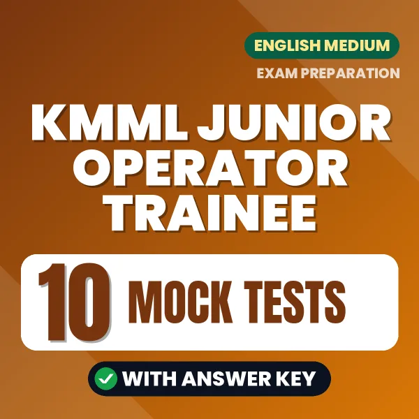 KMML Junior Operator Trainee Mock Test PDF in English – 10 Full-Length Mock Tests with Answer Key