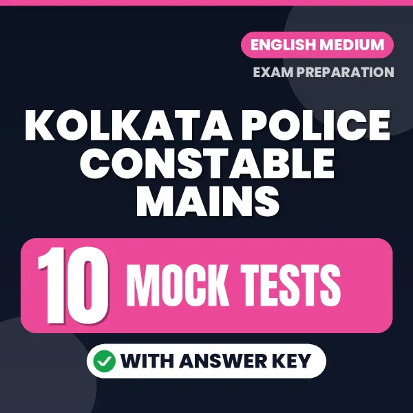 Download 10 Kolkata Police Constable Mains Mock Tests PDF (English) Based on the Latest Exam Pattern