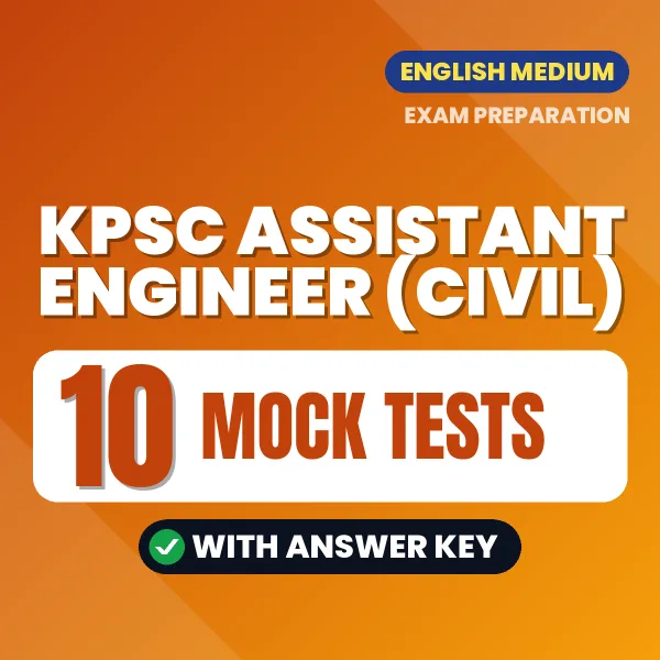 Download 10 KPSC Assistant Engineer (Civil) Mock Tests PDF (English) Based on the Latest Exam Pattern