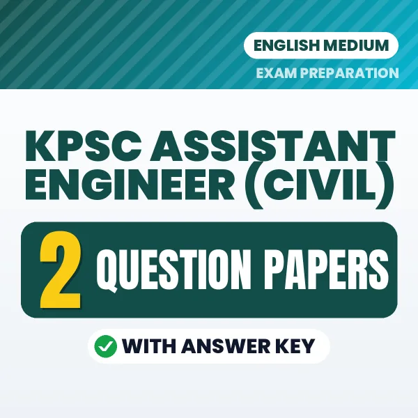 Download 2 KPSC Assistant Engineer (Civil) Question Papers PDF (English) Based on the Latest Exam Pattern