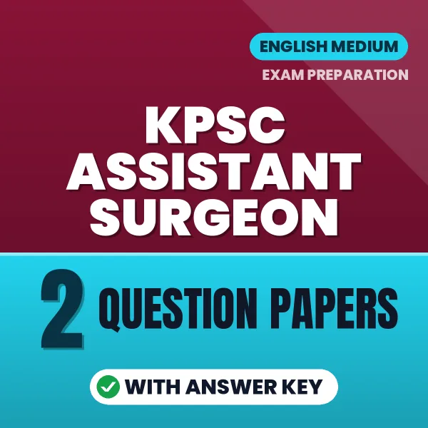 Practice for KPSC Assistant Surgeon Exam at Home – 2 Question Papers PDF in English with Answers