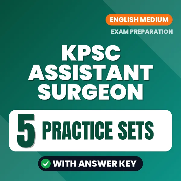 Practice for KPSC Assistant Surgeon Exam at Home – 5 Practice Sets PDF in English with Answers