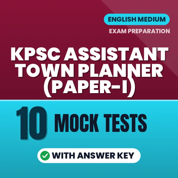 10 Mock Tests for KPSC Assistant Town Planner (Paper-I) Exam in English | Practice eBook with Answer Key – Instant PDF Download