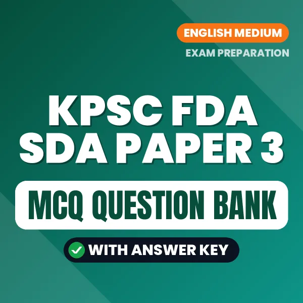 KPSC FDA SDA Paper 3 Important MCQs with Answers (English) – Digital Question Bank for Exam Preparation