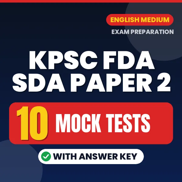 KPSC FDA SDA Paper 2 Exam Mock Test Series (English): 10 Exam-Like Mock Tests with Answers