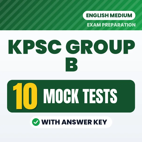 KPSC Group B Exam Paper 1 Mock Test Series (English): 10 Exam-Like Mock Tests with Answers