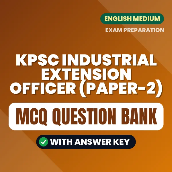 Best MCQ eBook for KPSC Industrial Extension Officer (Paper-2) Exam in English | Selected Questions with Answer Key