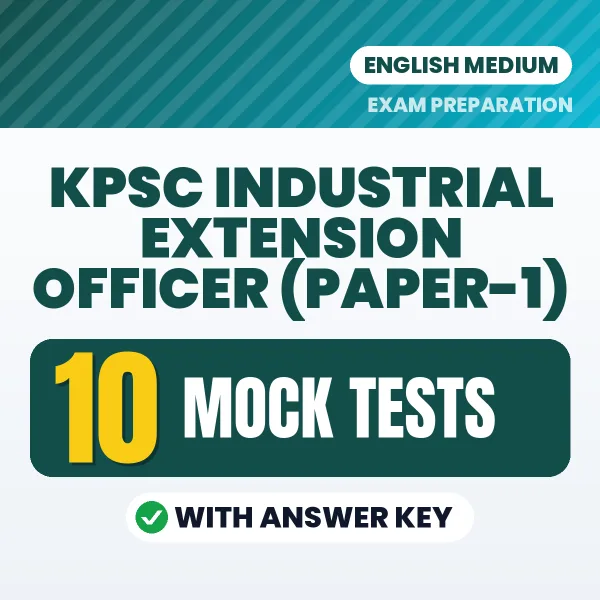 Boost Your KPSC Industrial Extension Officer (Paper-1) Exam Score with 10 Mock Tests with Answer Key in English – PDF eBook