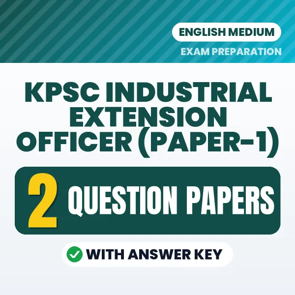 Boost Your KPSC Industrial Extension Officer (Paper-1) Exam Score with 2 Question Papers with Answer Key in English – PDF eBook