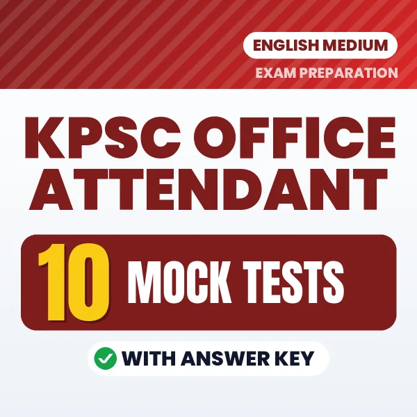Test Your KPSC Office Attendant Exam Preparation – 10 Mock Tests with Answer Key in PDF Format (English)