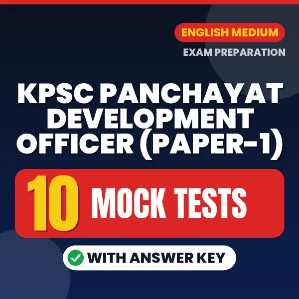 Download 10 KPSC Panchayat Development Officer (Paper-1) Mock Tests PDF (English) Based on the Latest Exam Pattern