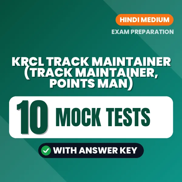 KRCL Track Maintainer (Track Maintainer, Points Man) Mock Test PDF in Hindi – 10 Full-Length Mock Tests with Answer Key