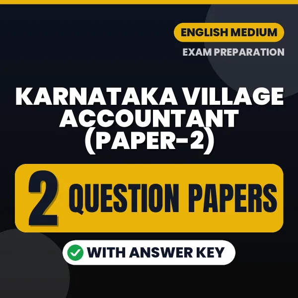 Practice for Karnataka Village Accountant (Paper-2) Exam at Home – 2 Question Papers PDF in English with Answers