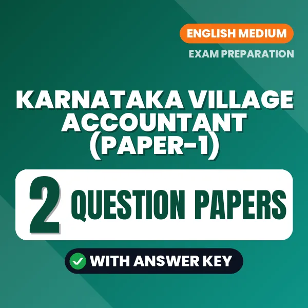 Test Your Karnataka Village Accountant (Paper-1) Exam Preparation – 2 Question Papers with Answer Key in PDF Format (English)