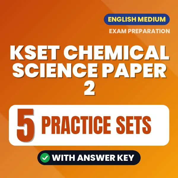 KSET Chemical Science Paper 2 Exam Practice Set Series (English): 5 Exam-Like Practice Sets with Answers