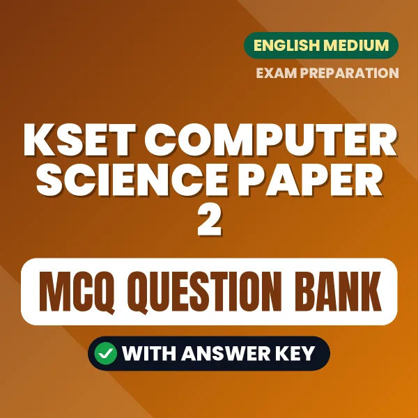 Best MCQ eBook for KSET Computer Science Paper 2 Exam in English | Selected Questions with Answer Key