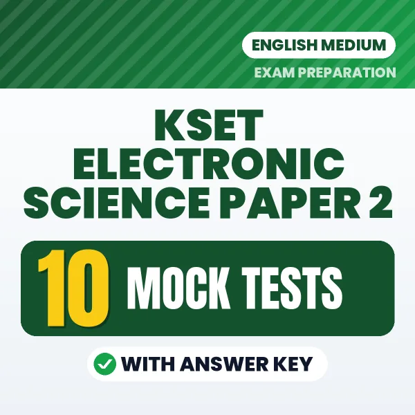 10 Mock Tests for KSET Electronic Science Paper 2 Exam in English | Practice eBook with Answer Key – Instant PDF Download