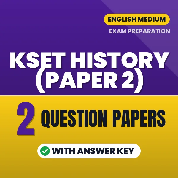 KSET History (Paper 2) Question Paper PDF in English – 2 Full-Length Question Papers with Answer Key