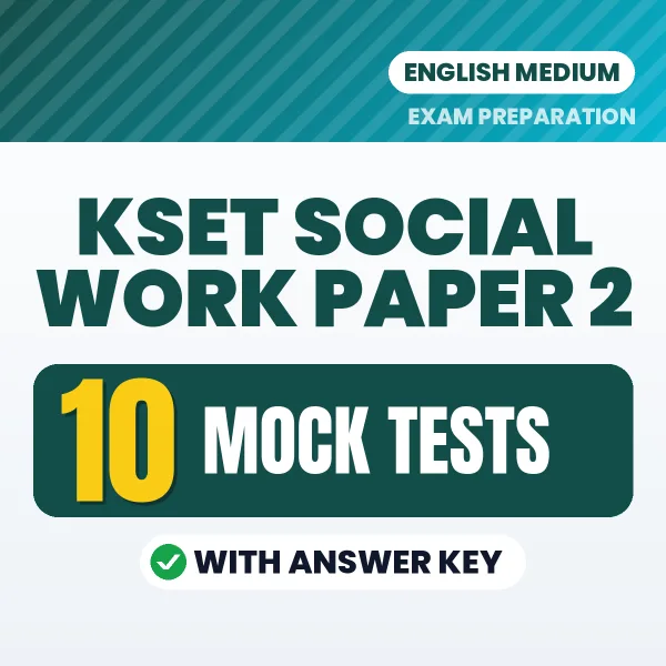 KSET Social Work Paper 2 Exam Mock Test Series (English): 10 Exam-Like Mock Tests with Answers