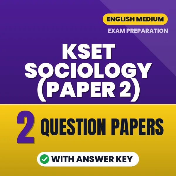 Download 2 KSET Sociology (Paper 2) Question Papers PDF (English) Based on the Latest Exam Pattern